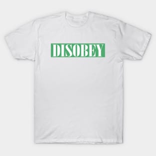 DISOBEY T-Shirt